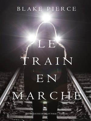 cover image of Le Train en Marche